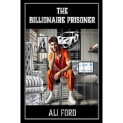 The Billionaire Prisoner, Paperback