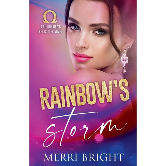 The Billionaire's Betasitter Rainbow's Storm, Book 4, (Paperback)