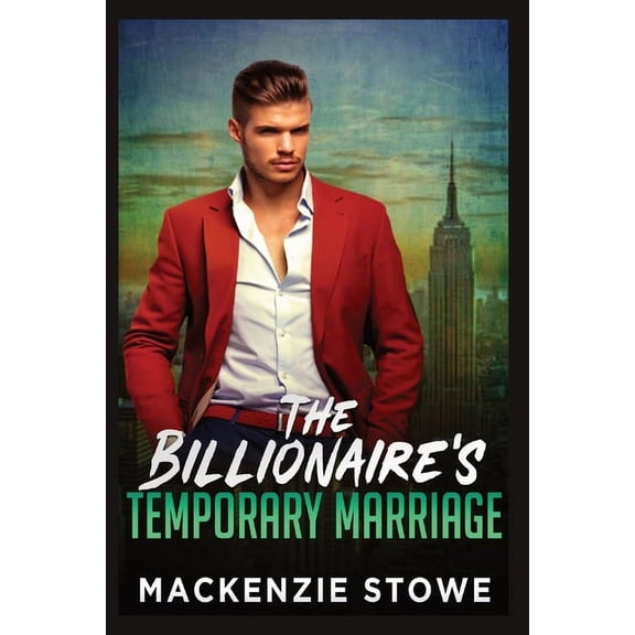 The Billionaire's Marriage Trilogy The Billionaire's Temporary Marriage: The Billionaire's Marriage Trilogy Book 2, Book 2, (Paperback)