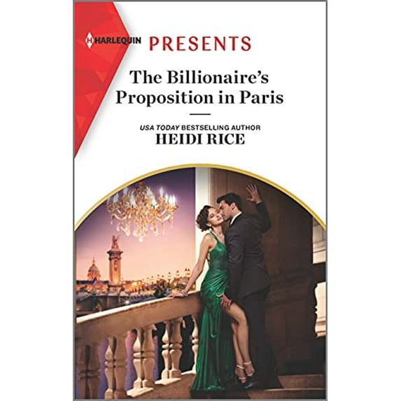 Pre-Owned The Billionaire's Proposition in Paris: An Uplifting International Romance