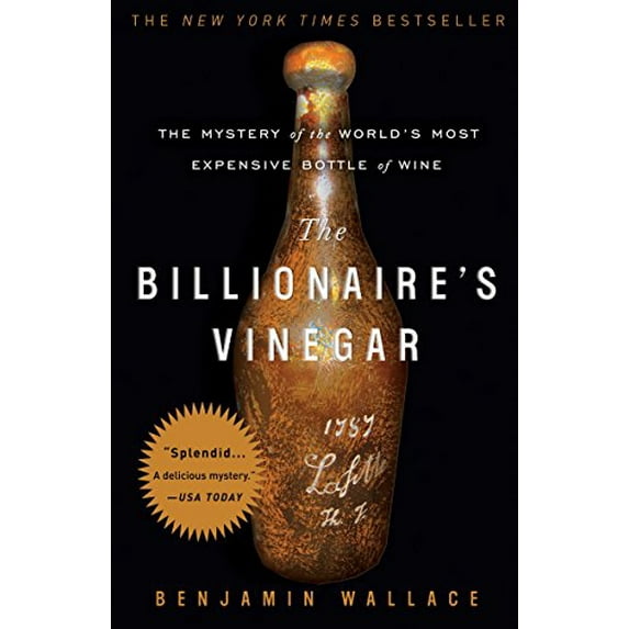 Pre-Owned The Billionaire's Vinegar: The Mystery of the World's Most Expensive Bottle of Wine (Paperback) 0307338789 9780307338785