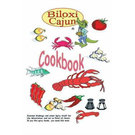 The Biloxi Cajun Cookbook (Paperback)