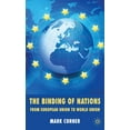 thumbnail image 1 of The Binding of Nations: From European Union to World Union, (Hardcover), 1 of 1
