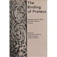 thumbnail image 1 of Pre-Owned The Binding of Proteus : Perspectives on Myth and the Literary Process (Hardcover) 9780838717080, 1 of 1
