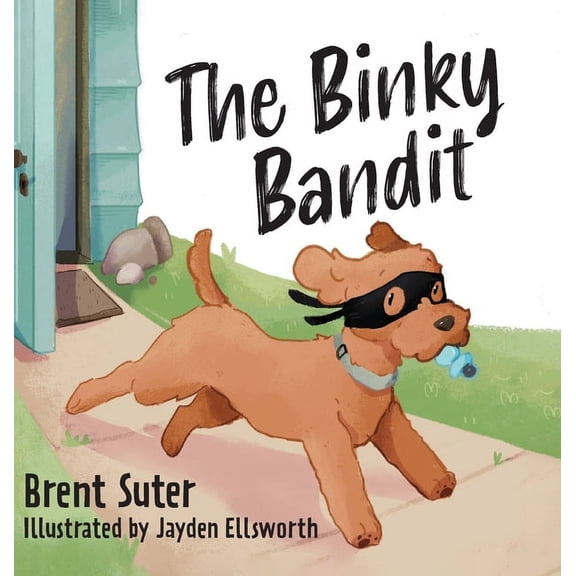 The Binky Bandit, (Hardcover)