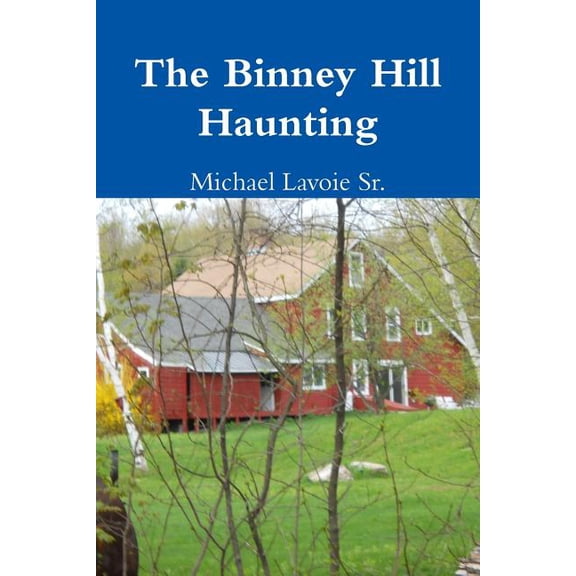 The Binney Hill Haunting, (Paperback)