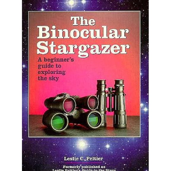 Pre-Owned The Binocular Stargazer : A Beginner's Guide to Exploring the Sky (Edition 2) (Paperback)