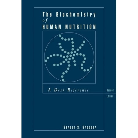 Pre-Owned The Biochemistry of Human Nutrition: A Desk Reference (Paperback) 0534515436 9780534515430