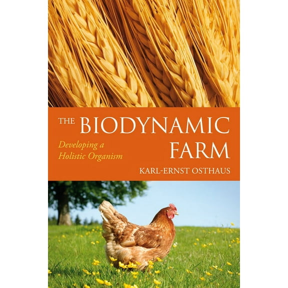The Biodynamic Farm (Paperback)