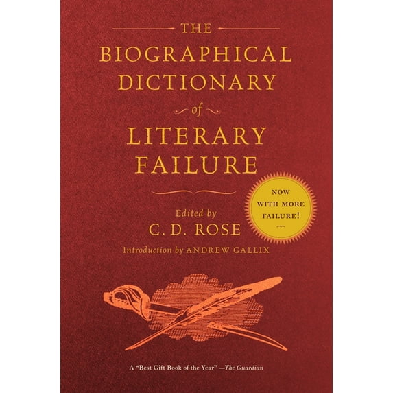 The Biographical Dictionary of Literary Failure (Paperback)