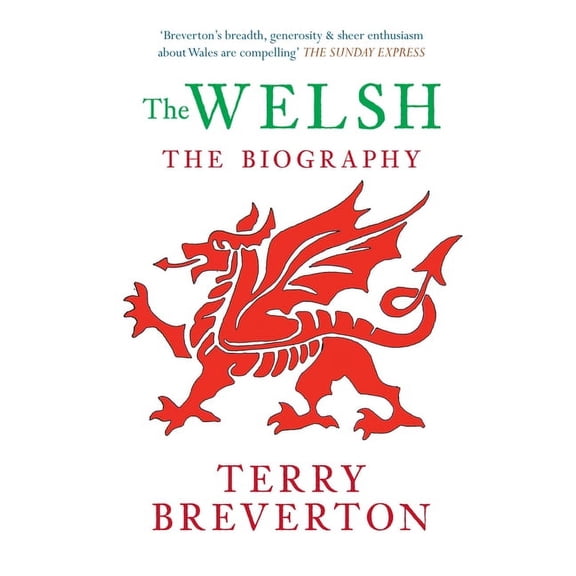 The Biography: The Welsh The Biography (Paperback)