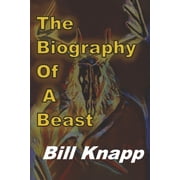 The Biography of a Beast Paperback 1667838784 9781667838786