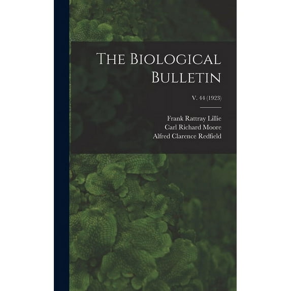 The Biological Bulletin; v. 44 (1923) (Hardcover)