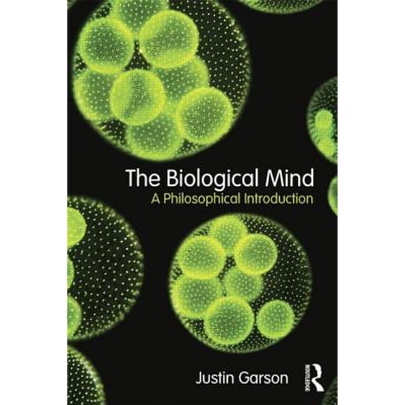 Pre-Owned The Biological Mind : A Philosophical Introduction (Paperback) 9780415810289