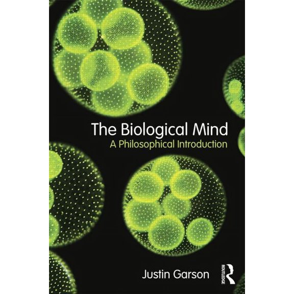 Pre-Owned The Biological Mind: A Philosophical Introduction Paperback