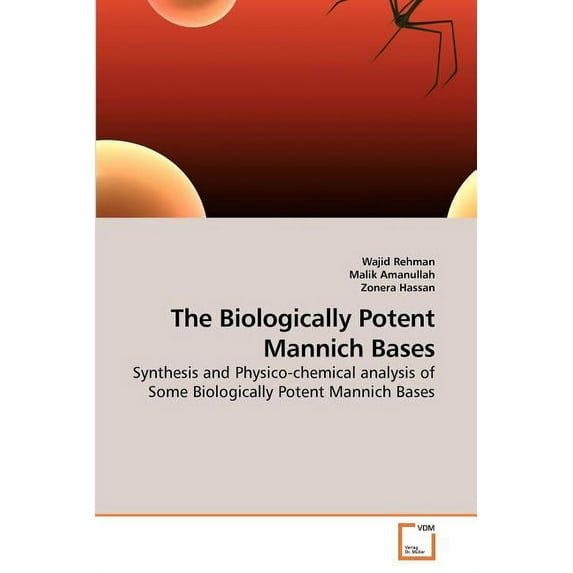 The Biologically Potent Mannich Bases (Paperback)
