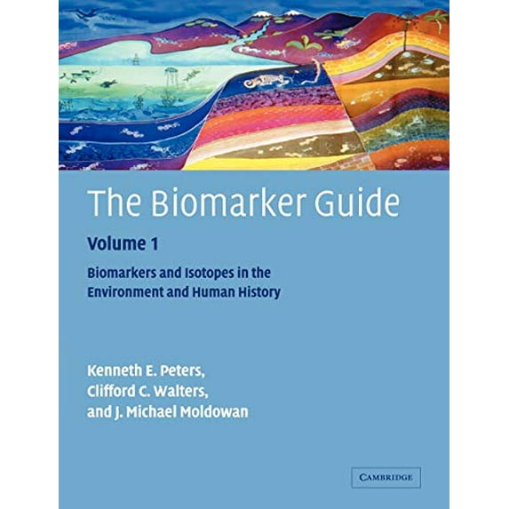 Pre-Owned The Biomarker Guide Vol. 1 : Biomarkers and Isotopes in the Environment and Human History (Paperback) 9780521786973