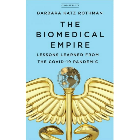 The Biomedical Empire (Paperback)
