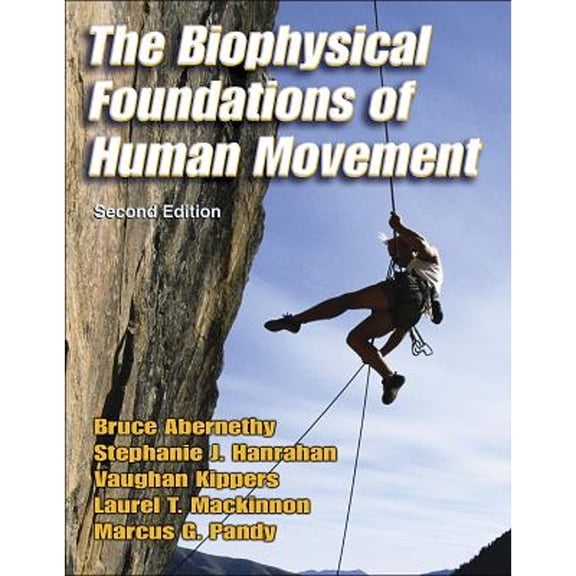 Pre-Owned The Biophysical Foundations of Human Movement - 2nd (Paperback) 0736042768 9780736042765