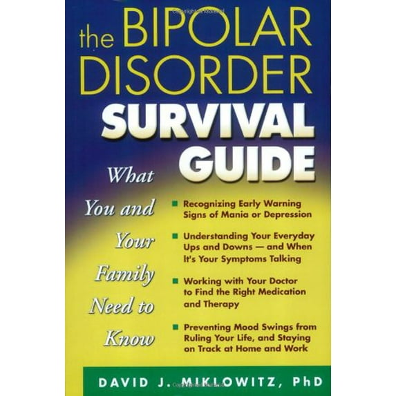 Pre-Owned The Bipolar Disorder Survival Guide: What You and Your Family Need to Know (Paperback) 1572305258 9781572305250