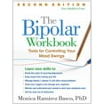thumbnail image 1 of The Bipolar Workbook : Tools for Controlling Your Mood Swings (Edition 2) (Paperback), 1 of 1