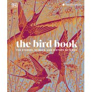 DK Nature Books The Bird Book The Stories, Science, and History of Birds, Hardcover