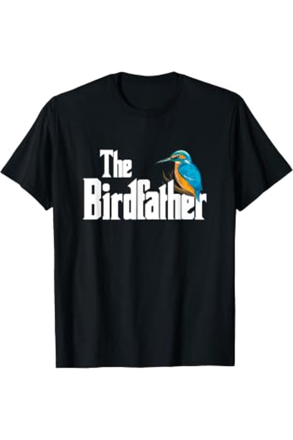 The Bird Father Bird Watching Birder Dad T-Shirt
