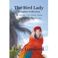 thumbnail image 1 of The Bird Lady The Bird Lady Complete Collection, (Paperback), 1 of 1