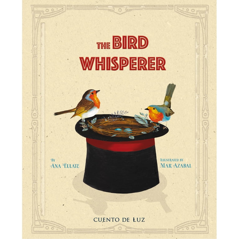 The Bird Whisperer, (Hardcover) - Walmart.com