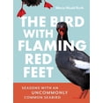 thumbnail image 1 of The Bird with Flaming Red Feet: Seasons with an Uncommonly Common Seabird, (Paperback), 1 of 1