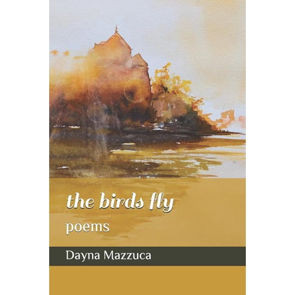 The Birds Fly: Poems