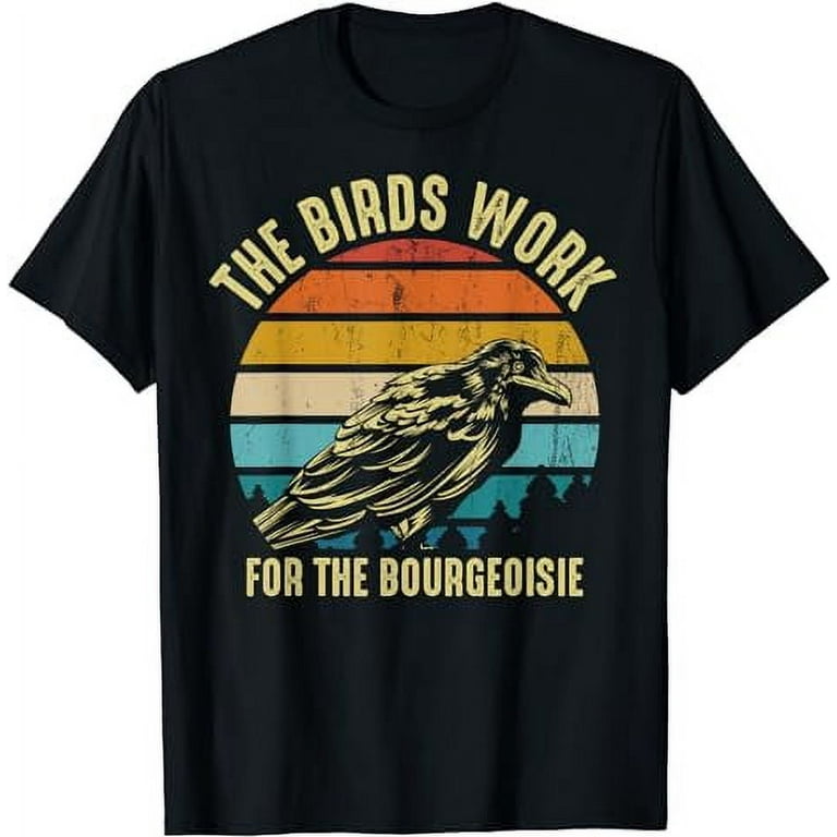 The birds work for the bourgeoisie hoodie discount