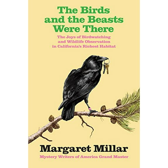 Pre-Owned The Birds and the Beasts Were There: The Joys of Birdwatching and Wildlife Observation in California's Richest Habitat (Collected Millar) Paperback