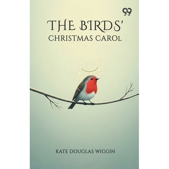 The Birds' Christmas Carol, (Paperback)