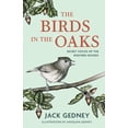 thumbnail image 1 of The Birds in the Oaks: Secret Voices of the Western Woods, (Hardcover), 1 of 1