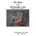 thumbnail image 1 of The Birds of Harlowedge Lane: Barboursville, Virginia Paperback 1981329595 9781981329595 Bobbie Montana, 1 of 1