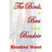 The Birds, the Bees, and the Boudoir 2nd Edition Paperback