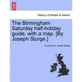 thumbnail image 1 of The Birmingham Saturday Half-Holiday Guide, with a Map. [By Joseph Sturge.], 1 of 1