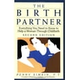 thumbnail image 1 of Pre-Owned The Birth Partner: Everything You Need to Know to Help a Woman Through Childbirth, Second Edition (Paperback) 1558321950 9781558321953, 1 of 1