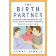 thumbnail image 1 of Pre-Owned The Birth Partner - Revised 4th Edition: A Complete Guide to Childbirth for Dads, Doulas, and All Other Labor Companions (Paperback) 155832819X 9781558328198, 1 of 1