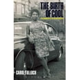 thumbnail image 1 of The Birth of Cool: Style Narratives of the African Diaspora, (Hardcover), 1 of 1