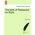 thumbnail image 1 of The Birth of Fleetwood-On-Wyre. (Paperback), 1 of 1