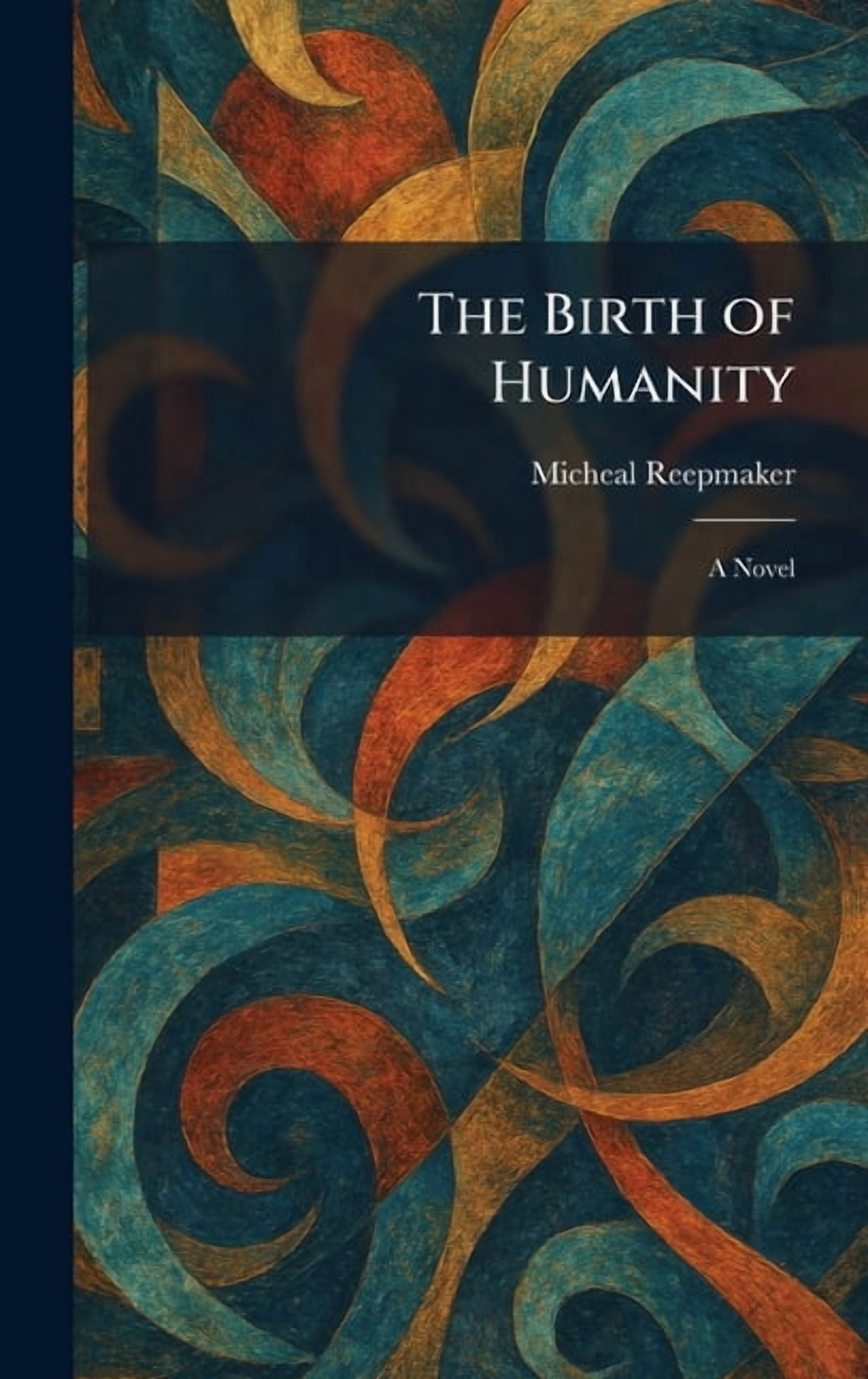 The Birth of Humanity, (Hardcover)