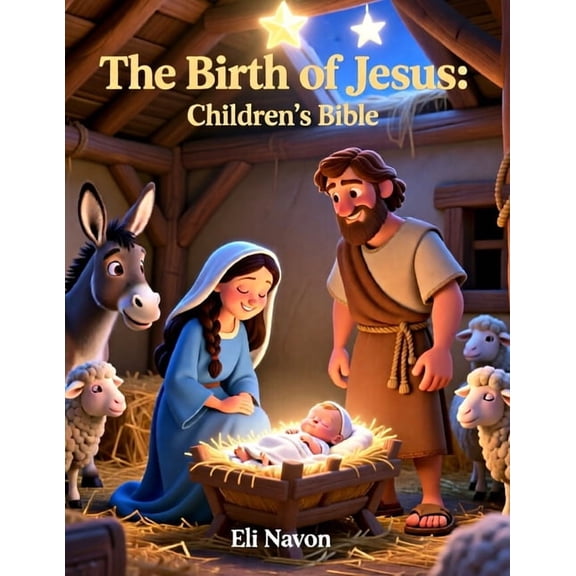 The Birth of Jesus: Children's Bible, (Paperback)