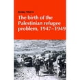 thumbnail image 1 of Pre-Owned The Birth of the Palestinian Refugee Problem, 1947-1949 (Paperback) 0521338891 9780521338899, 1 of 1