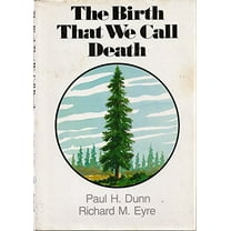 Pre-Owned The Birth that We Call Death (Hardcover) 088494297X 9780884942979