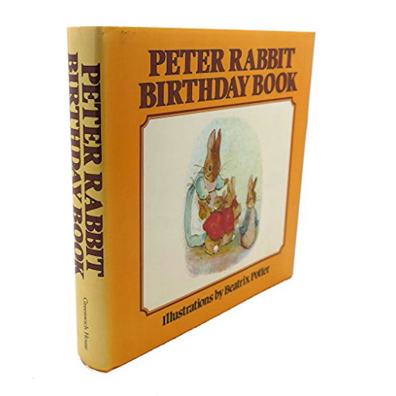 Pre-Owned Peter Rabbit Birthday Book (Hardcover) 051740303X 9780517403037