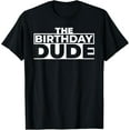 thumbnail image 1 of The Birthday Dude T-Shirt It's My Birthday Tshirts For Men And BoysMen's and women's gift, black and white T-shirt, size: Extra large S-4XL, 1 of 4