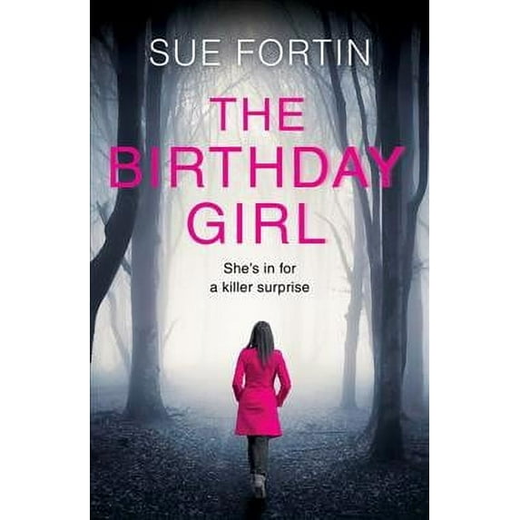 The Birthday Girl Sue Fortin (Paperback)
