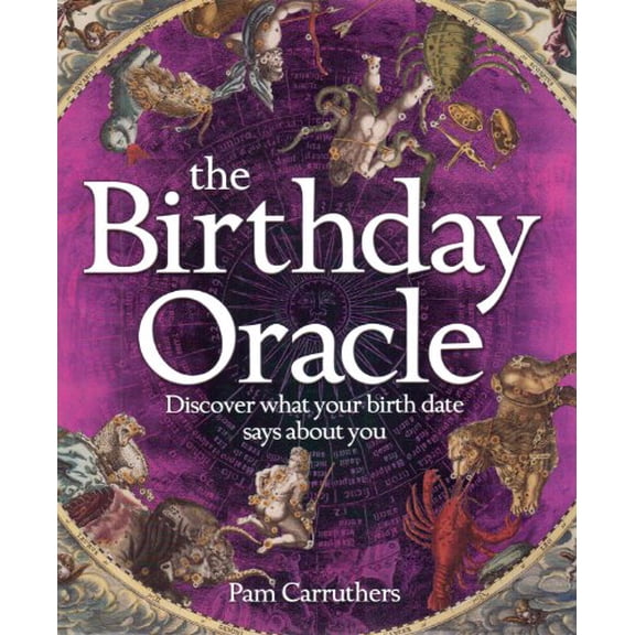Pre-Owned Birthday Oracle: Discover What Your Birth Date Reveals about You (Hardcover) 1848376464 9781848376465